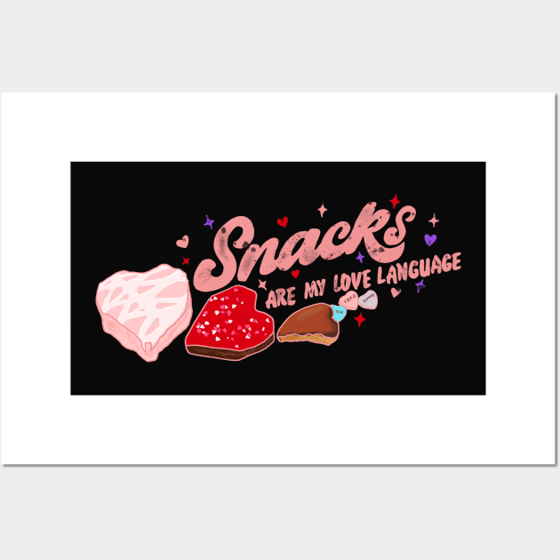 Snacks are my love language Wall Art by Creativv Arts